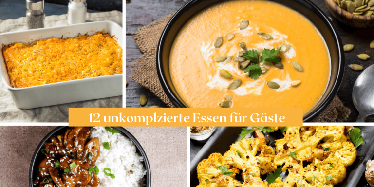 12 unkomplizierte Essen für Gäste